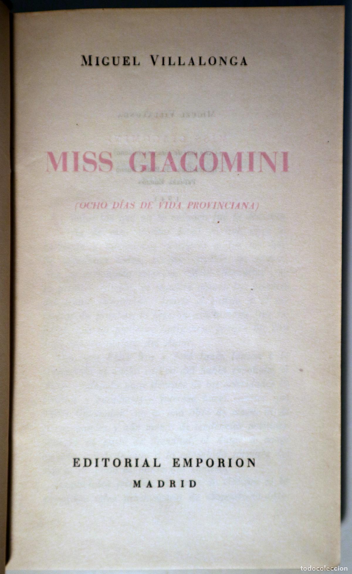 Livres d'occasion: VILLALONGA, Miguel - MISS GIACOMINI. Ocho d&iacute;as de vida provinciana - Madrid 1941 - Ilustrado