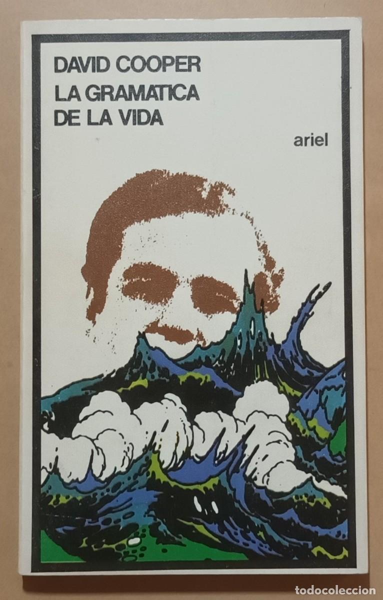 Libros de segunda mano: LA GRAM&Aacute;TICA DE LA VIDA - DAVID COOPER - ARIEL - 1978 - Foto 1