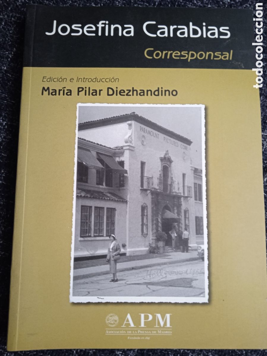 Libri di seconda mano: JOSEFINA CARABIAS. CORRESPONSAL / MARIA PILAR DIEZHANDINO
