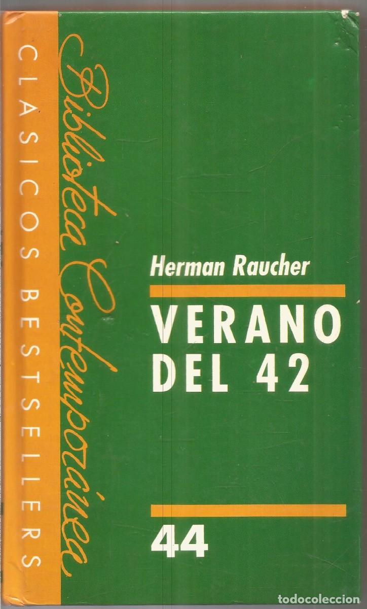 Libros de segunda mano: HERMAN RAUCHER. VERANO DEL 42 - Foto 1