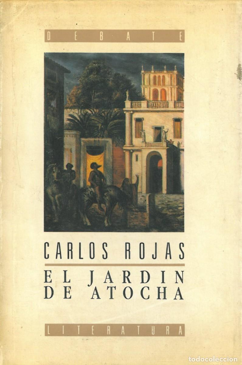 Libri di seconda mano: El jardin de Atocha - Rojas, Carlos