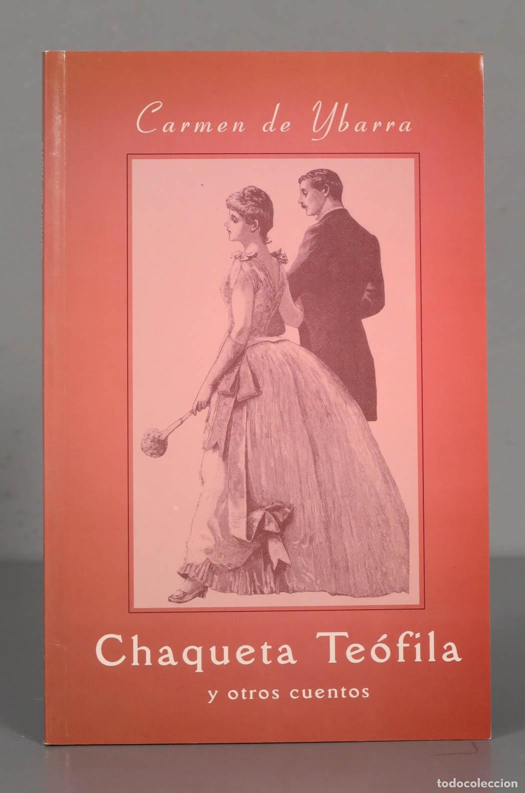 Second hand books: Chaqueta Te&oacute;fila y otros cuentos. Ybarra. Carmen deTe&oacute;fila y otros cuentos