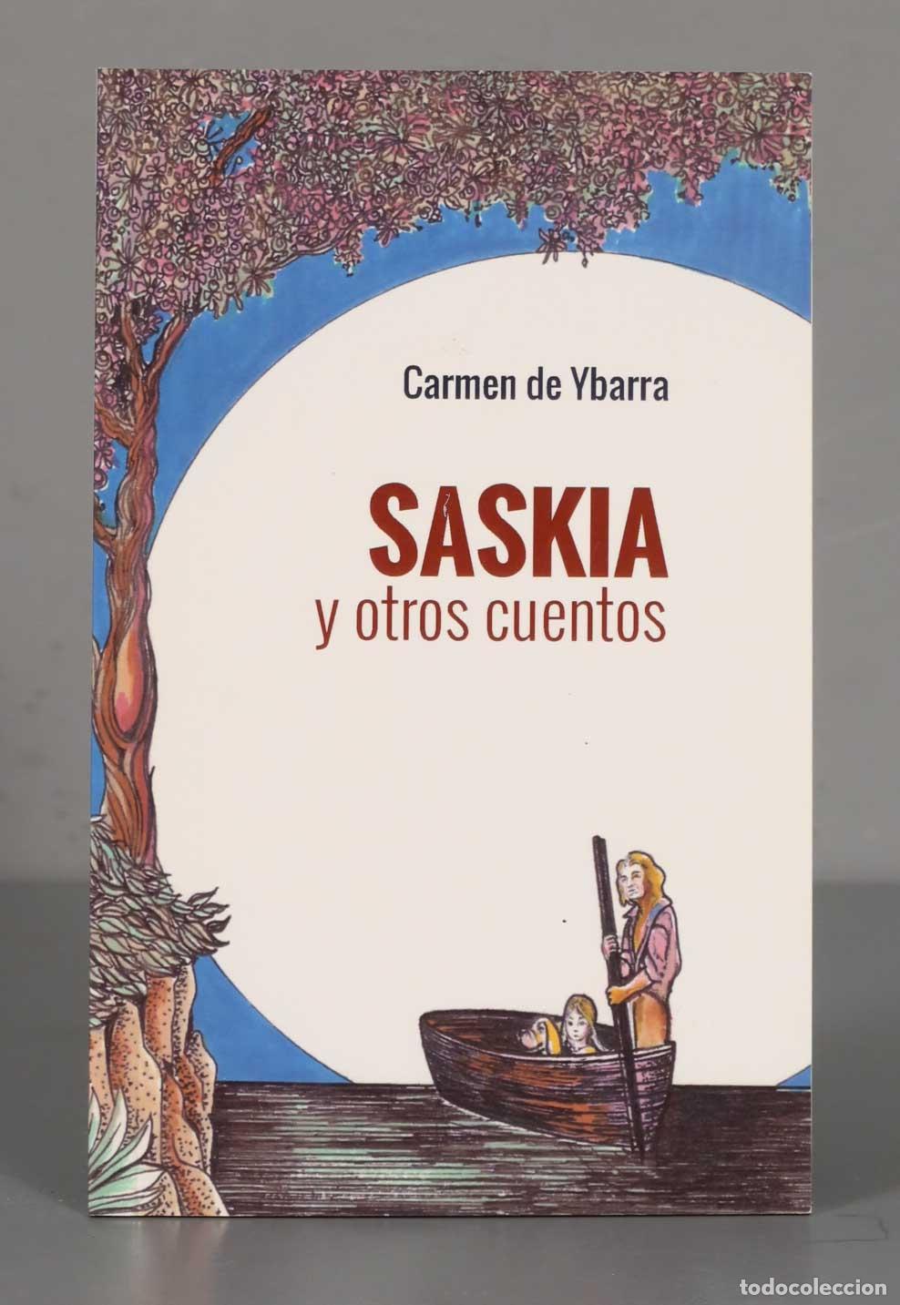Libri di seconda mano: Carmen de Ybarra SASKIA y otros cuentos