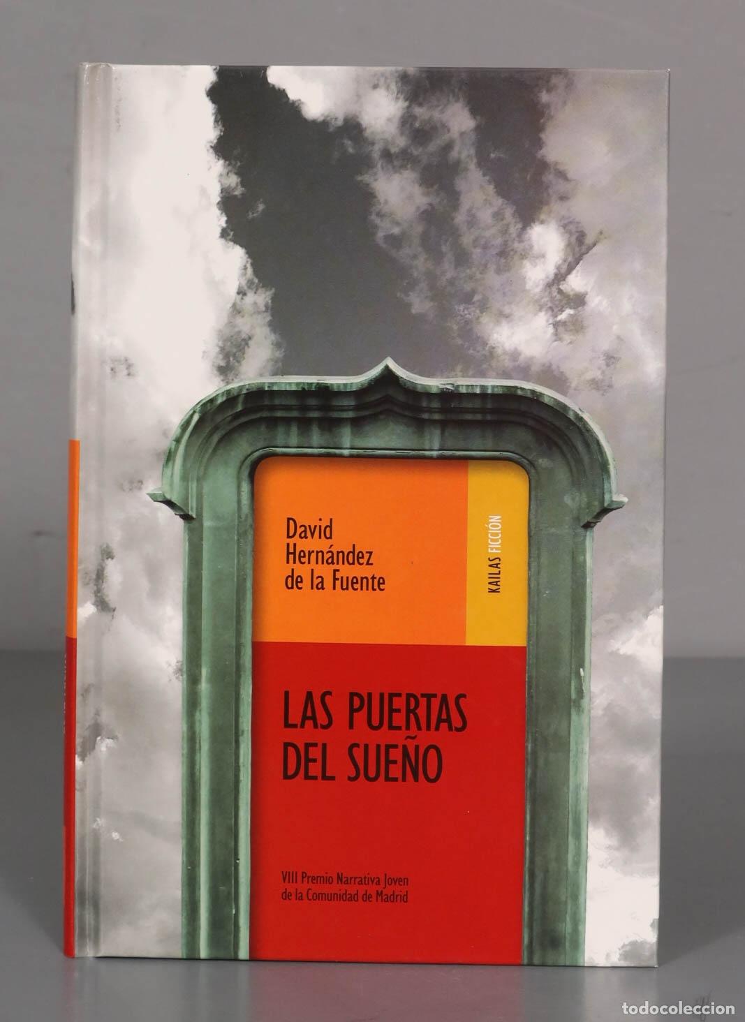 Libri di seconda mano: David Hern&aacute;ndez de la Fuente LAS PUERTAS DEL SUE&Ntilde;O