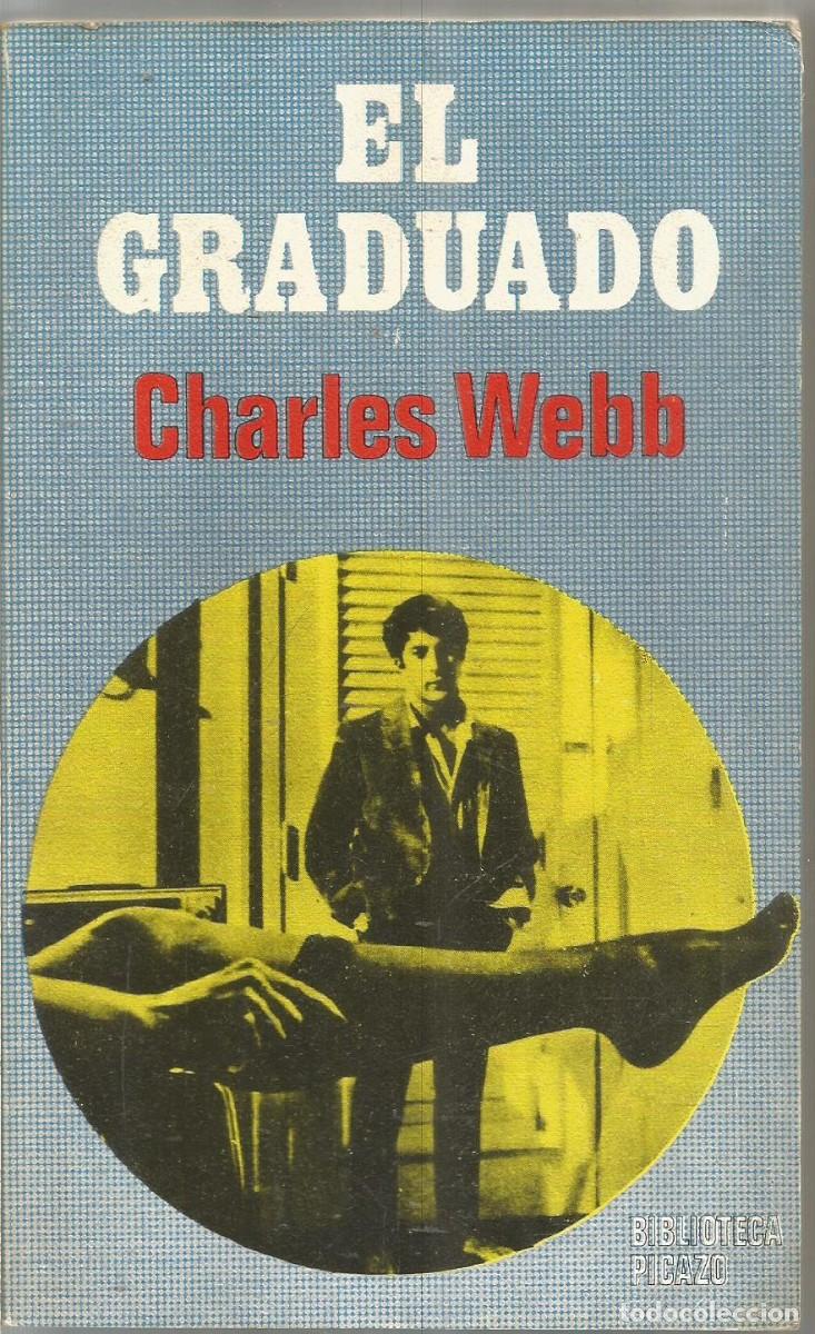 Libros de segunda mano: CHARLES WEBB. EL GRADUADO. PICAZO - Foto 1