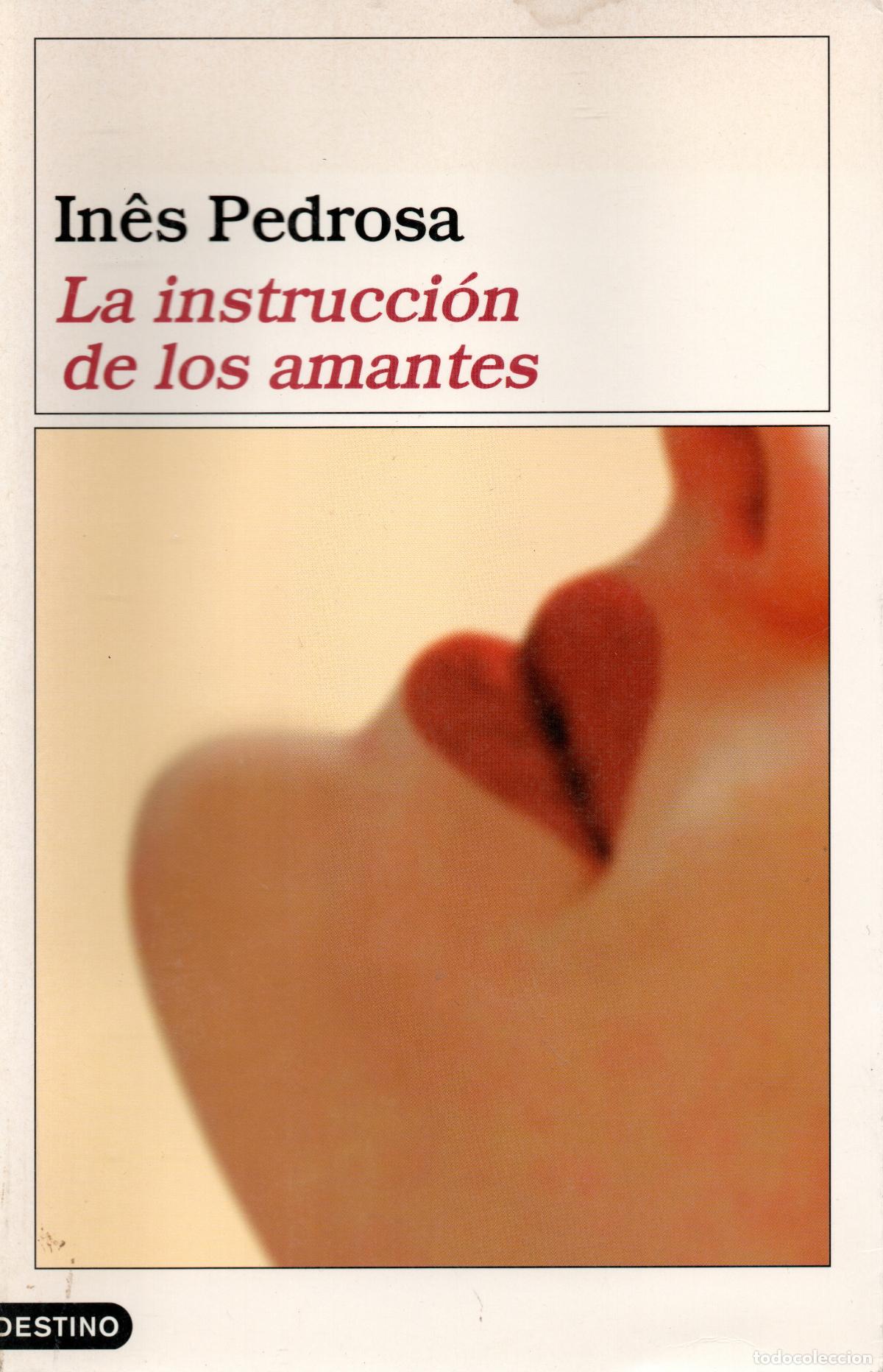 Second hand books: LA INSTRUCCI&Oacute;N DE LOS AMANTES - INES PEDROSA