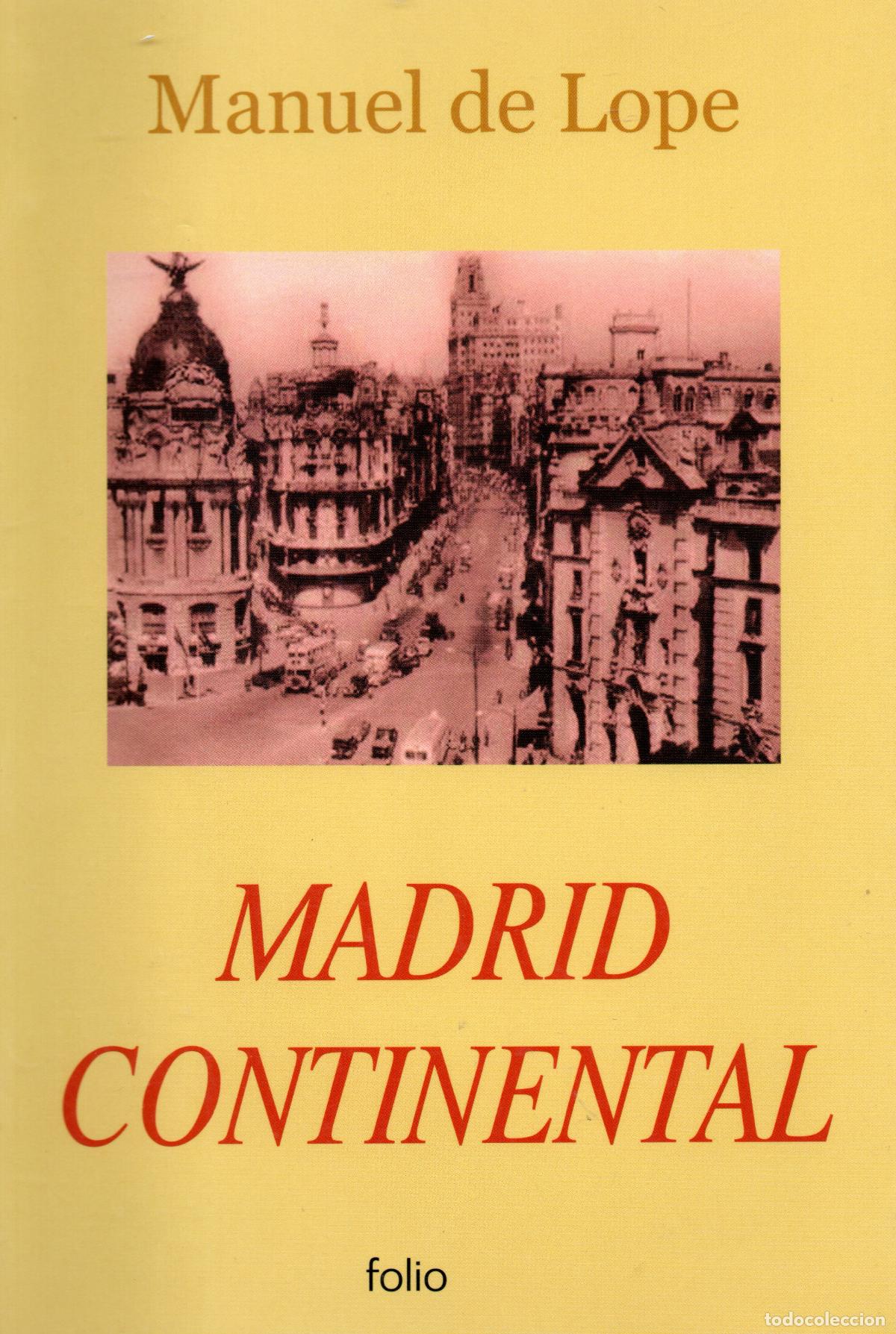 Second hand books: MADRID CONTINENTAL - MANUEL DE LOPE