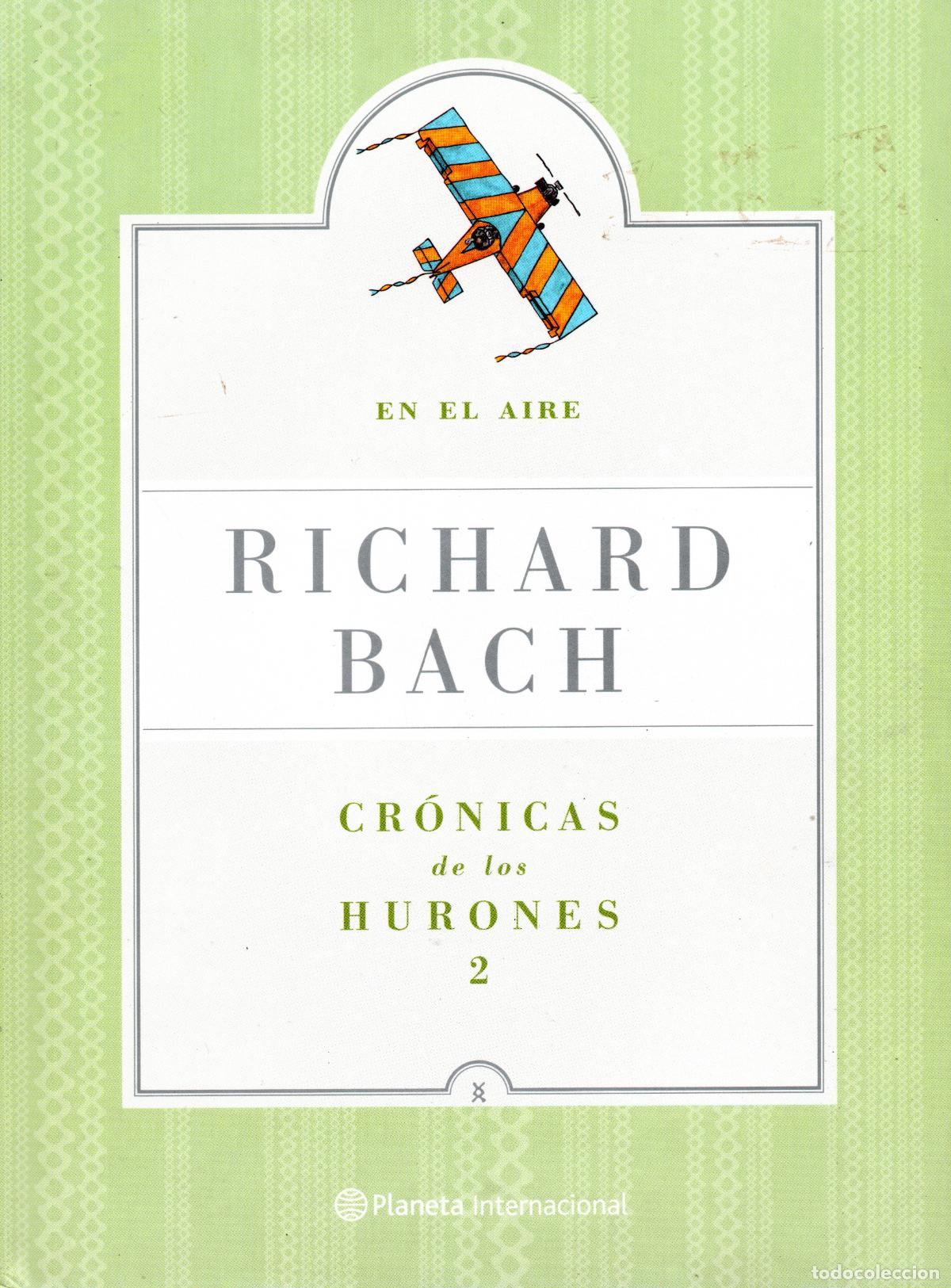 Libros de segunda mano: CRONICAS DE LOS HURONES 2 - RICHARD BACH - Foto 1