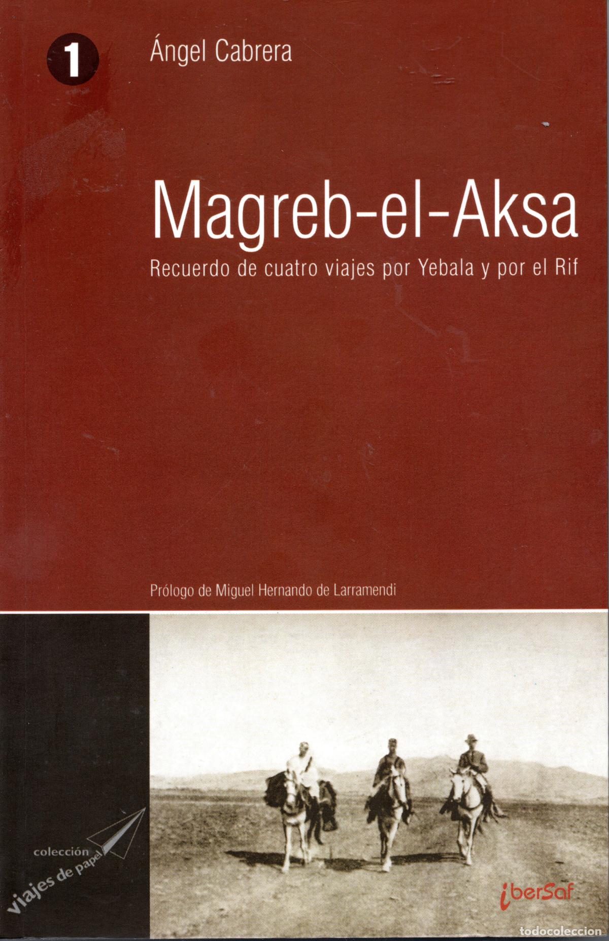 Livres d'occasion: MAGREB-EL-AKSA - &Aacute;NGEL CABRERA