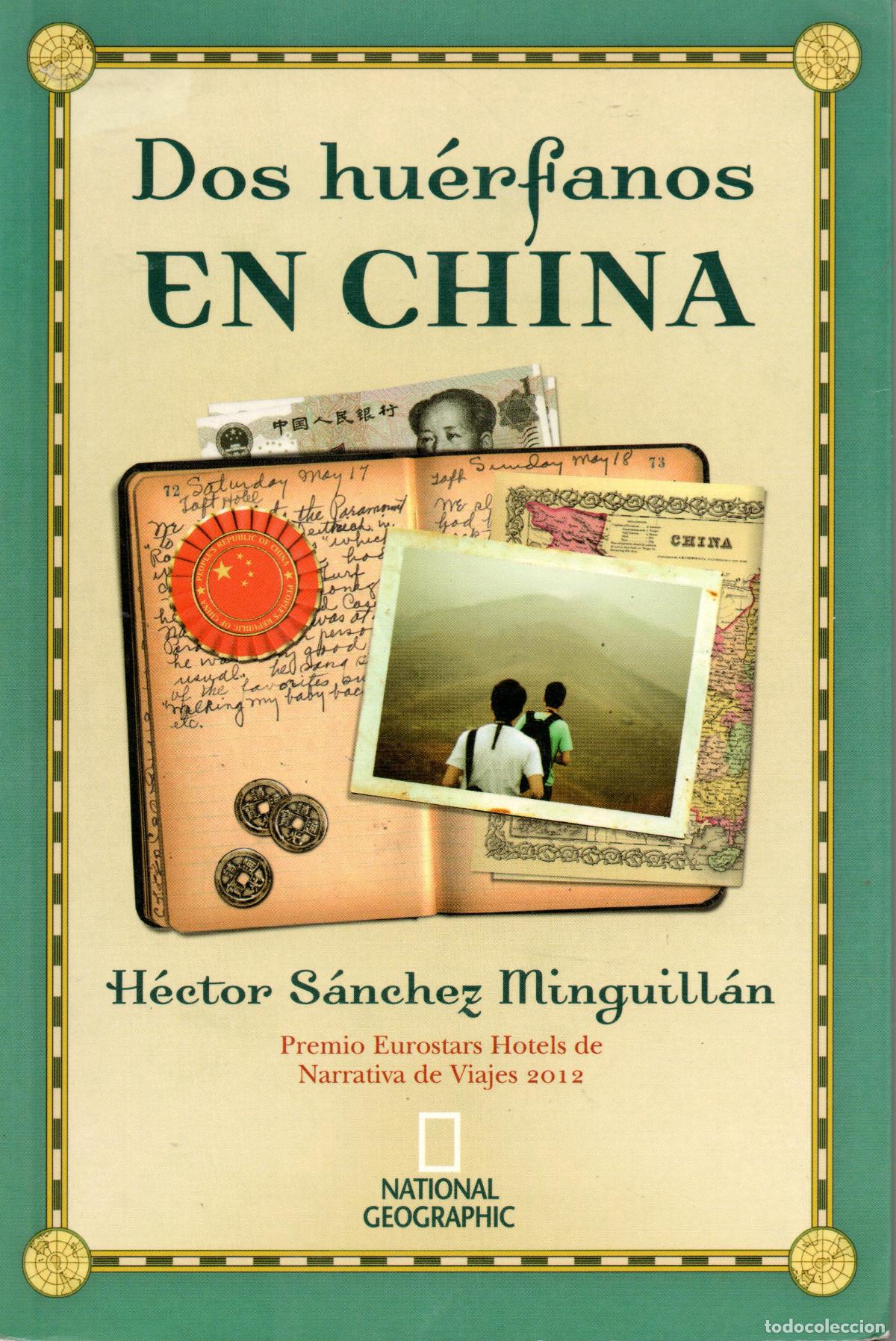 Second hand books: DOS HU&Eacute;RFANOS EN CHINA - H&Eacute;CTOR S&Aacute;NCHEZ MIGUILL&Aacute;N