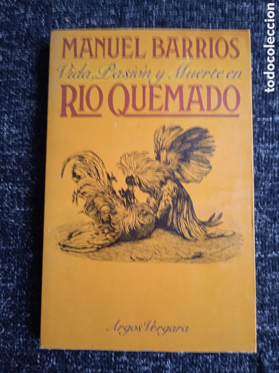 Gebrauchte B&uuml;cher: VIDA, PASION Y MUERTE EN RIO QUEMADO. / Manuel barrios