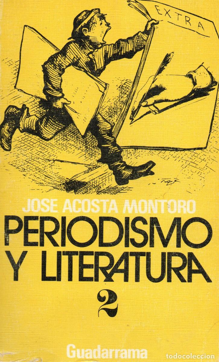 Livres d'occasion: PERIODISMO Y LITERATURA - JOSE ACOSTA