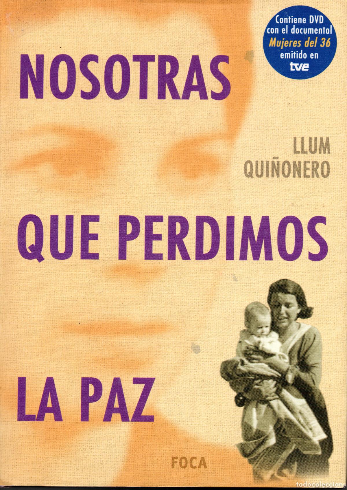 Livres d'occasion: NOSOTRAS QUE PERDIMOS LA PAZ - LLUM QUI&Ntilde;ONERO