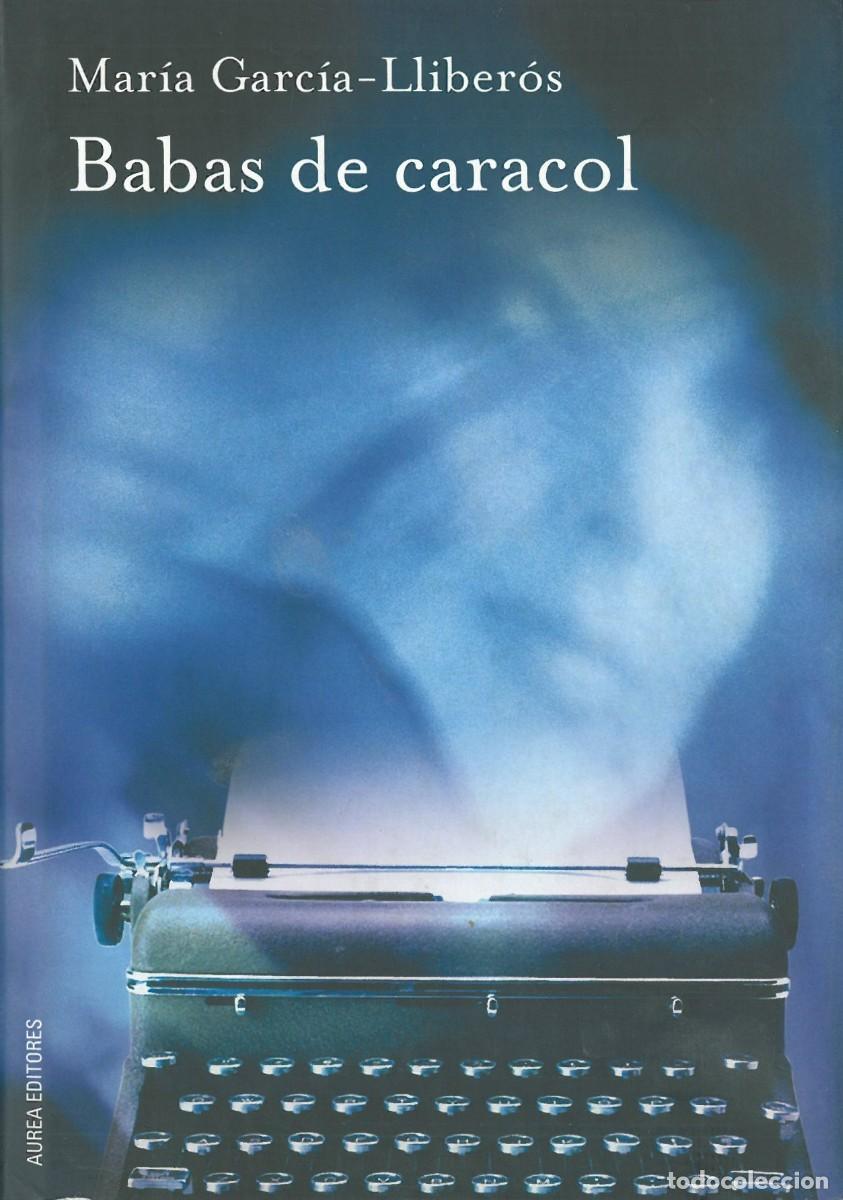 Libri di seconda mano: Babas de caracol - Garcia-Lliberos, Maria