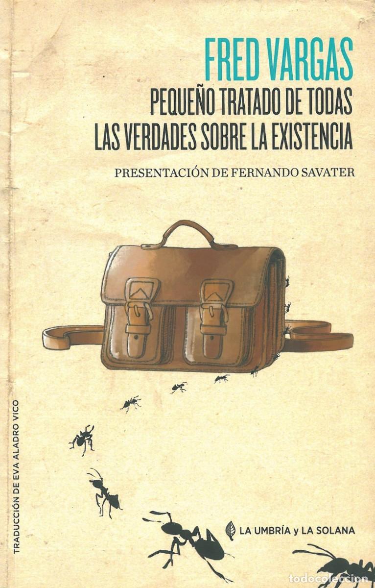 Libros de segunda mano: Peque&ntilde;o tratado de todas las verdades sobre la existencia - Vargas, Fred