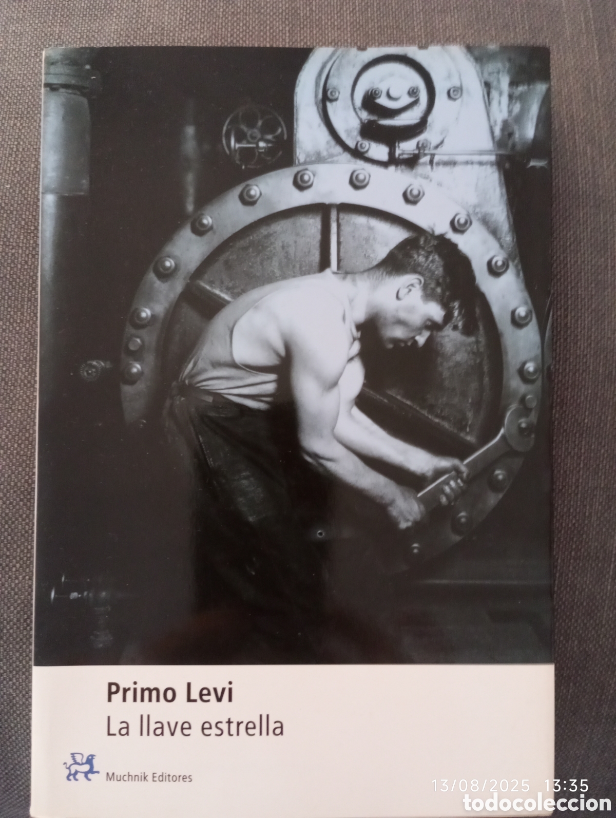 Libros de segunda mano: Primo Levi . La llave estrella . Muchnik editores . - Foto 1