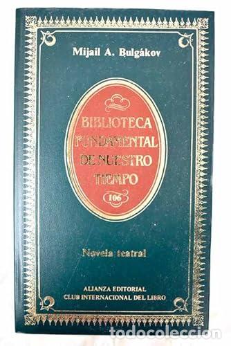 Libros de segunda mano: Novela teatral. Mijail A. Bulg&aacute;kov - Foto 1