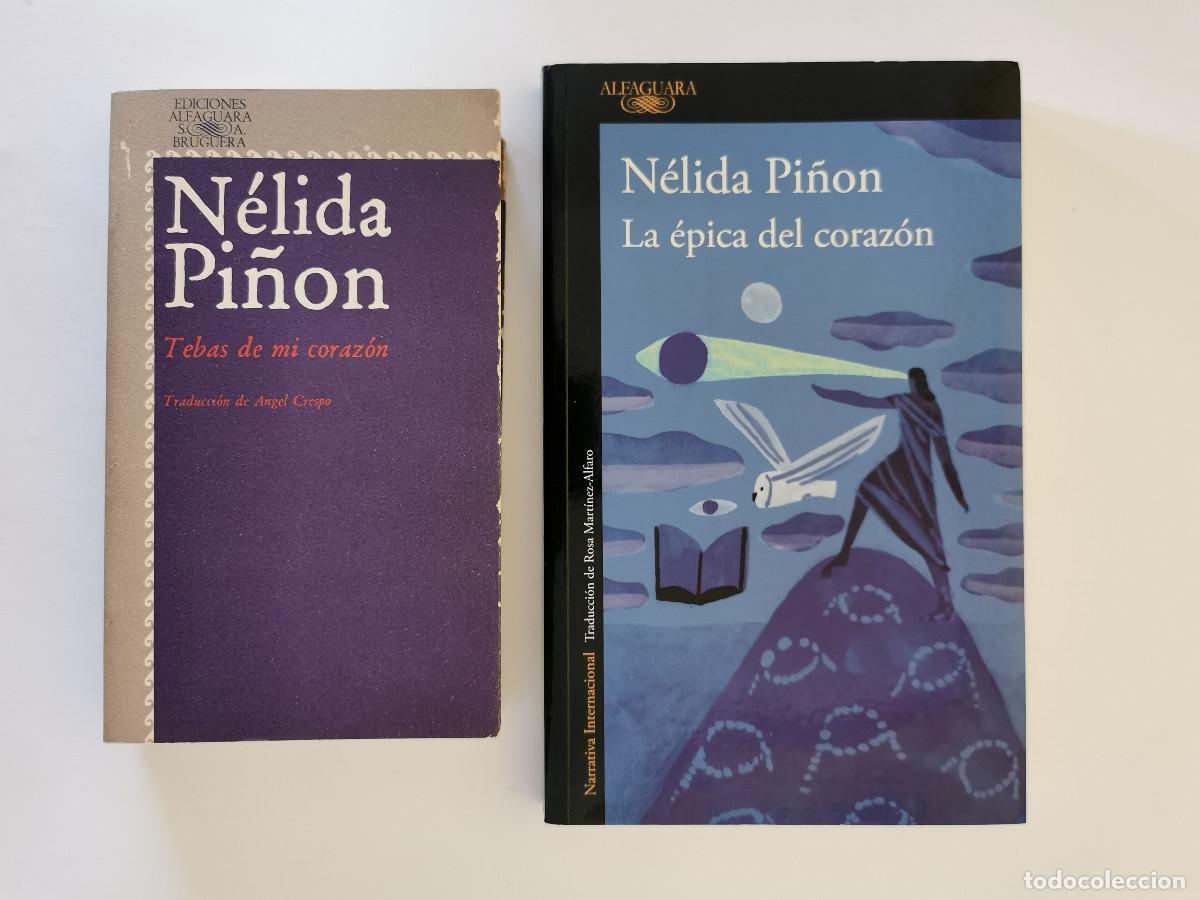 Libros de segunda mano: N&eacute;lida Pi&ntilde;on. La &eacute;pica del coraz&oacute;n + Tebas de mi coraz&oacute;n - Foto 1