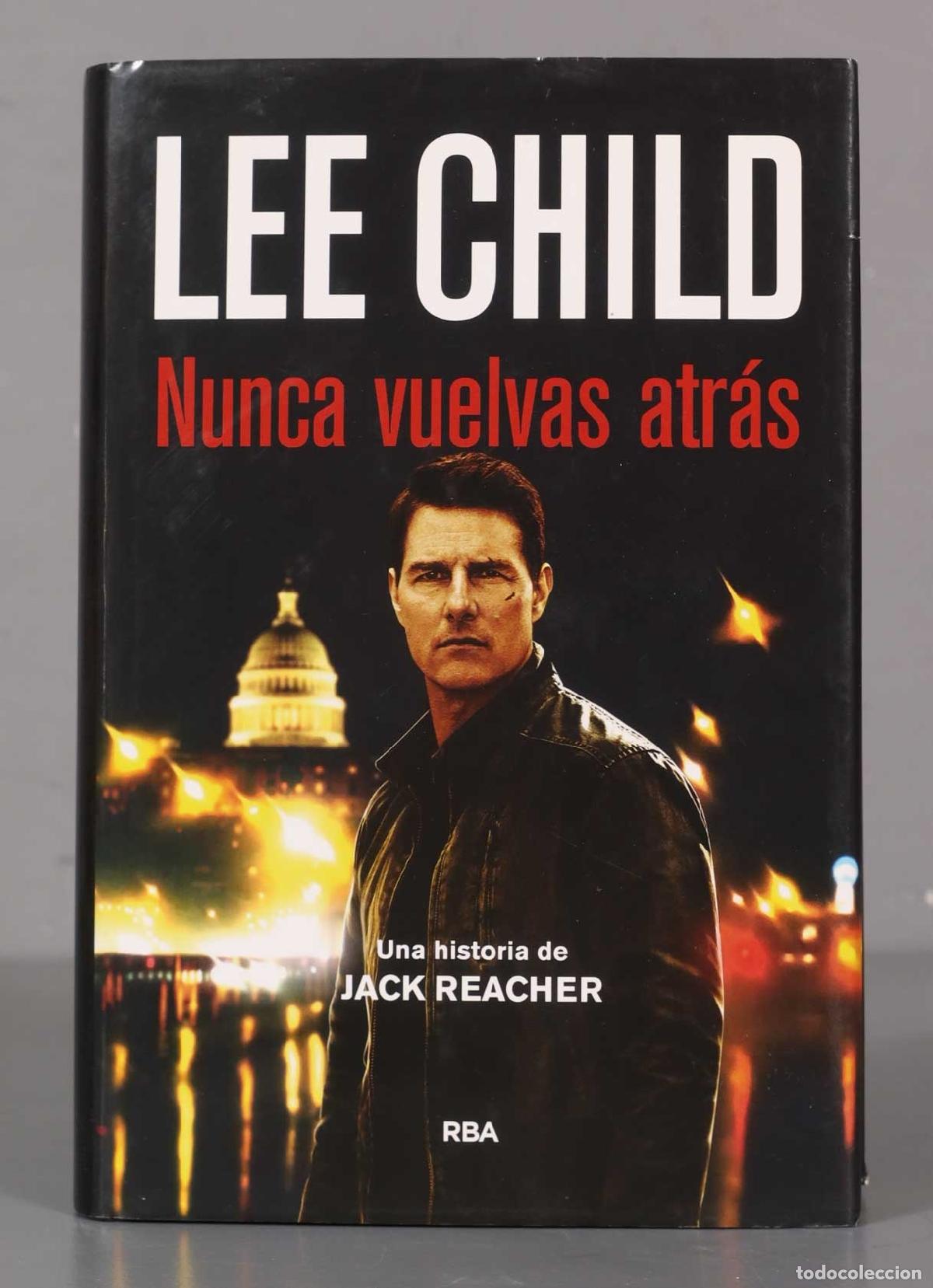 Libri di seconda mano: Nunca vuelvas atr&aacute;s. Una historia de Jack Reacher LEE CHILD