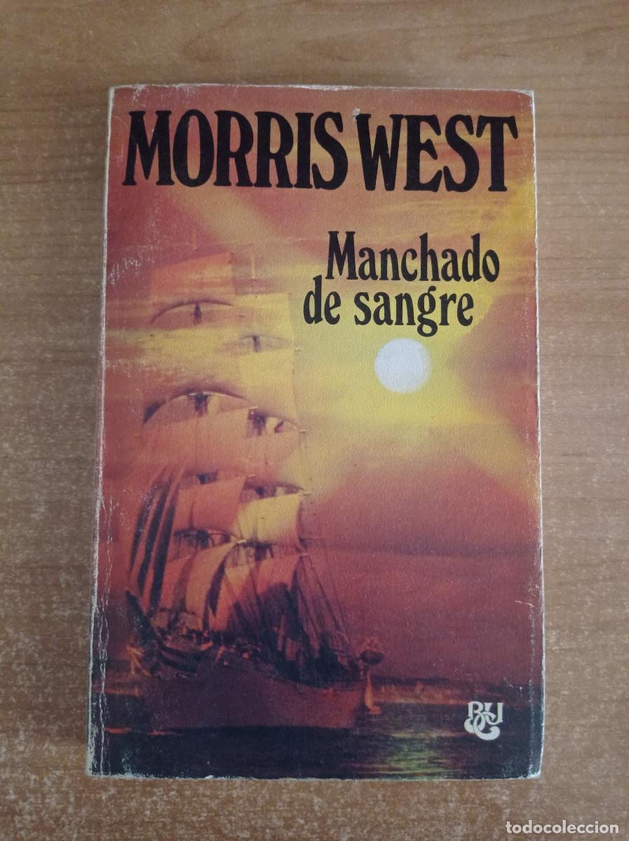 Gebrauchte B&uuml;cher: Manchado de sangre - Morris West - Luis de Caralt Editor, 1976