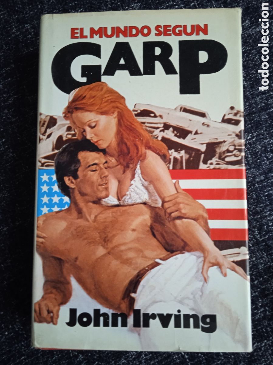 Second hand books: El mundo seg&uacute;n Garp / John.- Irving