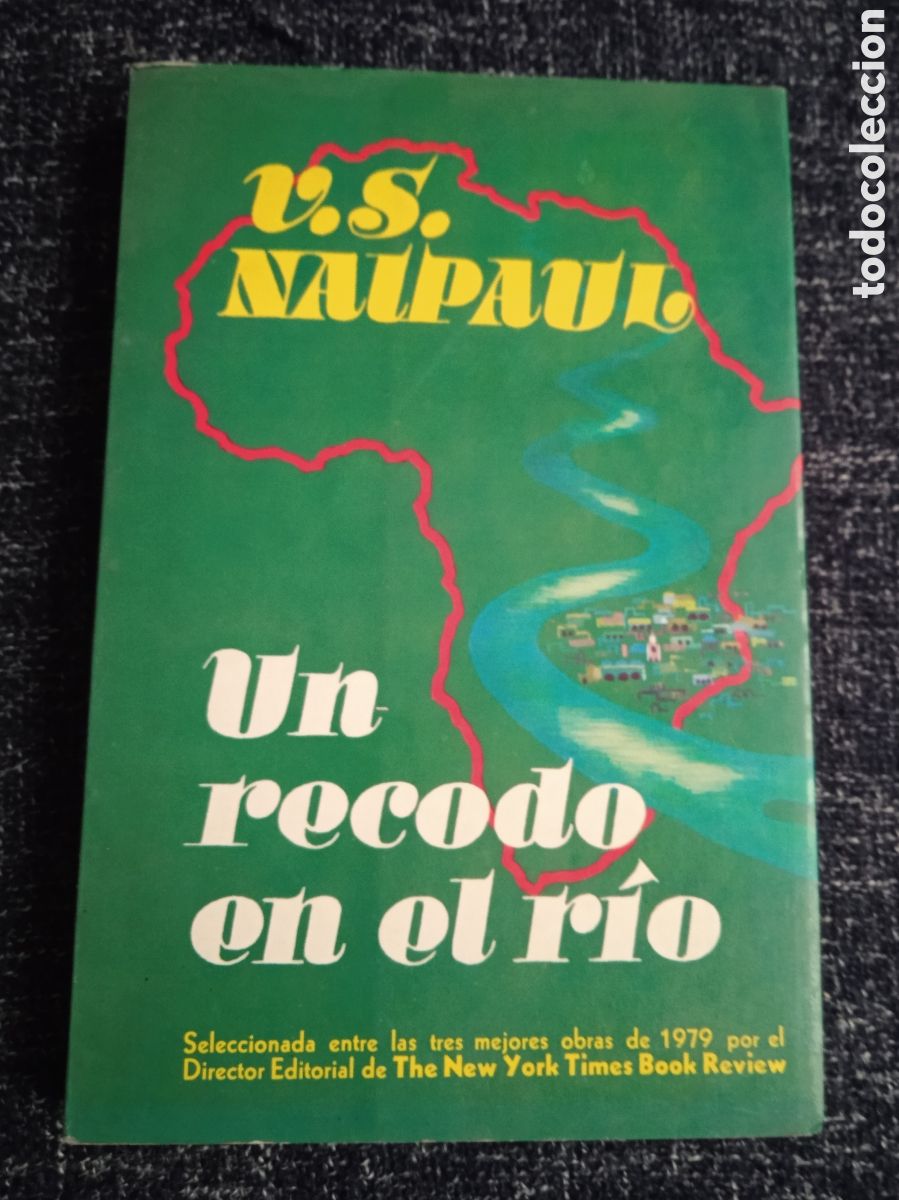 Libri di seconda mano: UN RECODO EN EL R&Iacute;O / U. S. NAIPAUL -MEXICO 1980