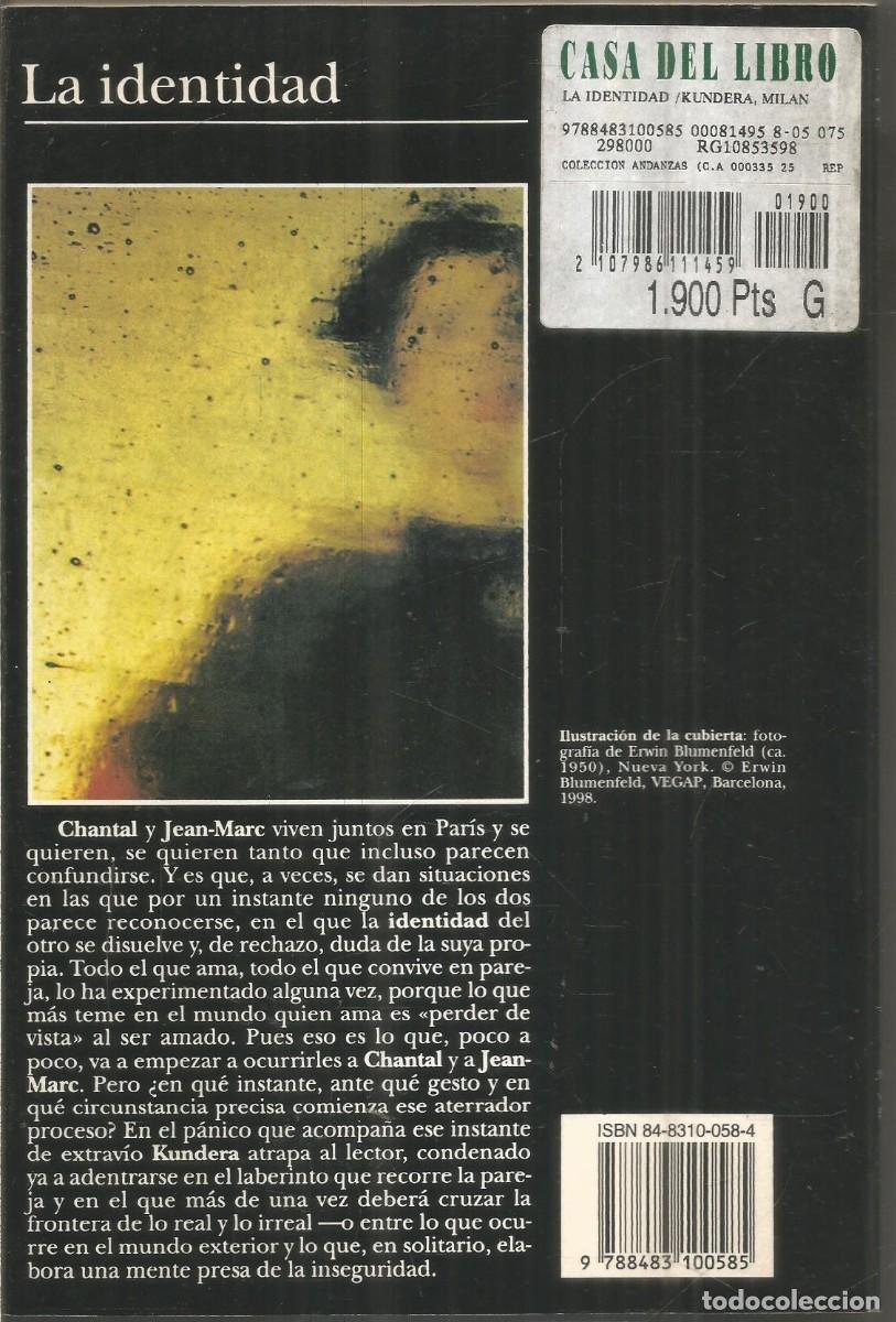 Libros de segunda mano: MILAN KUNDERA. LA IDENTIDAD. TUSQUETS. PRIMERA EDICION - Foto 2