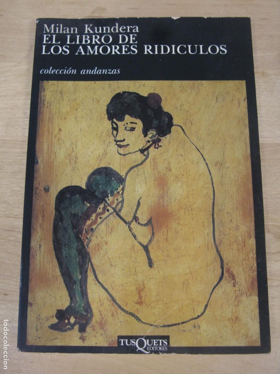 Libros de segunda mano: MILAN KUNDERA - EL LIBRO DE LOS AMORES RID&Iacute;CULOS - Foto 1