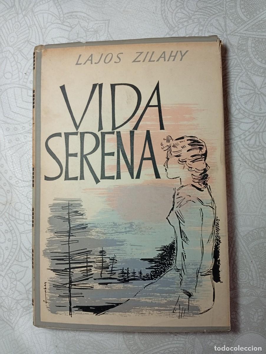 Libros de segunda mano: VIDA SERENA - ZILAHY - Foto 1
