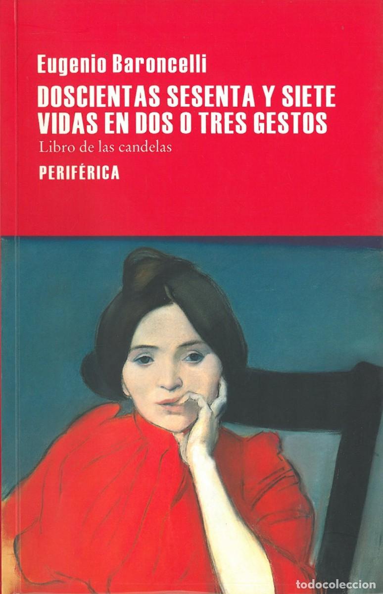 Second hand books: Doscientas Sesenta y Siete Vidas en Dos o Tres Gestos - Baroncelli, Eugenio