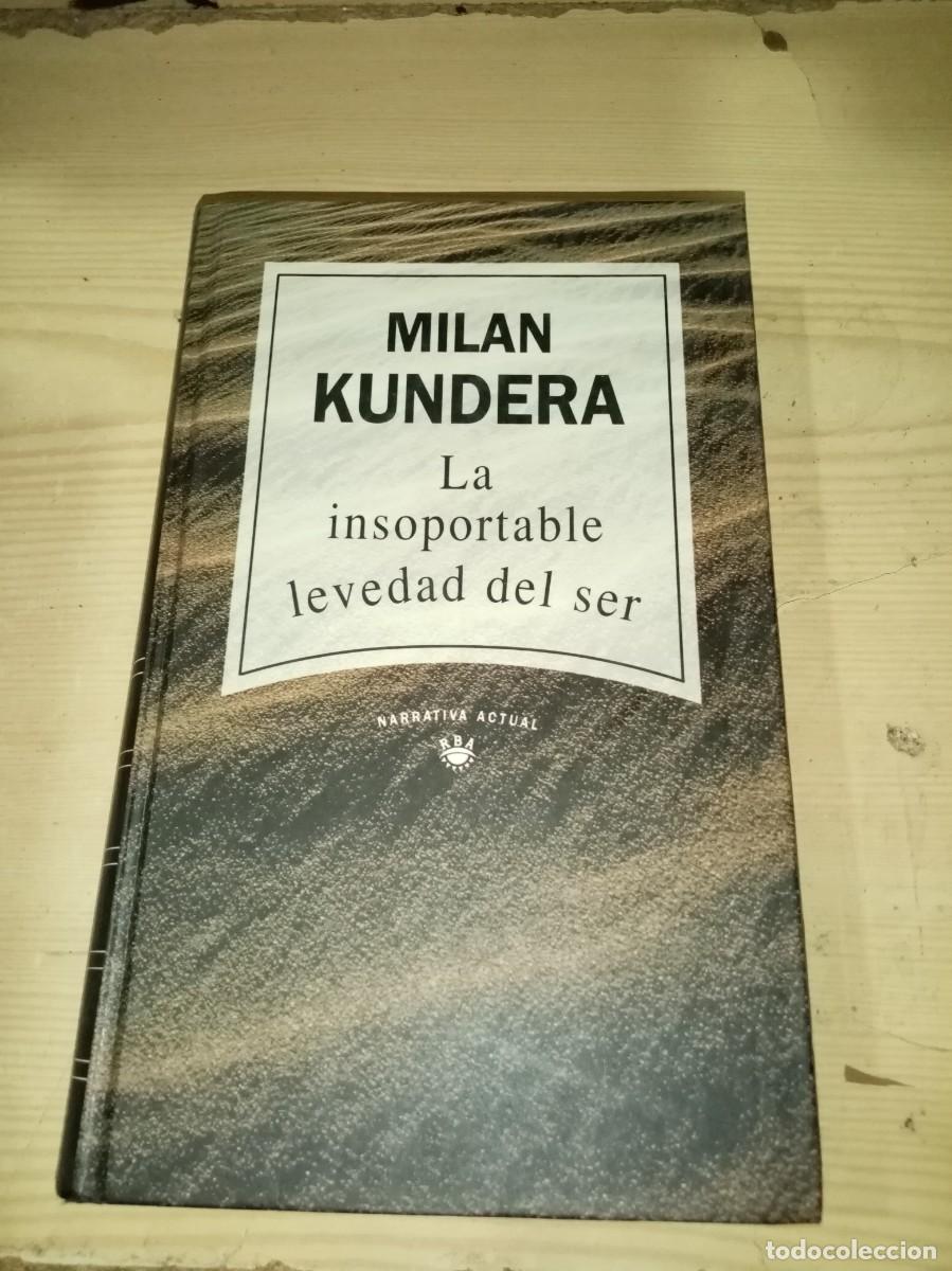 Libros de segunda mano: LA INSOPORTABLE LEVEDAD DEL SER. MILAN KUNDERA. EST16B2 - Foto 1