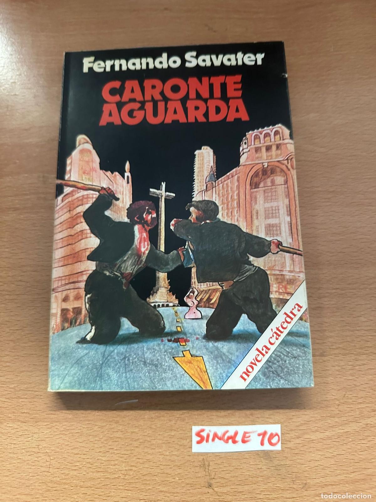 Libros de segunda mano: Fernando Savaler Caronte Aguarda - Foto 1