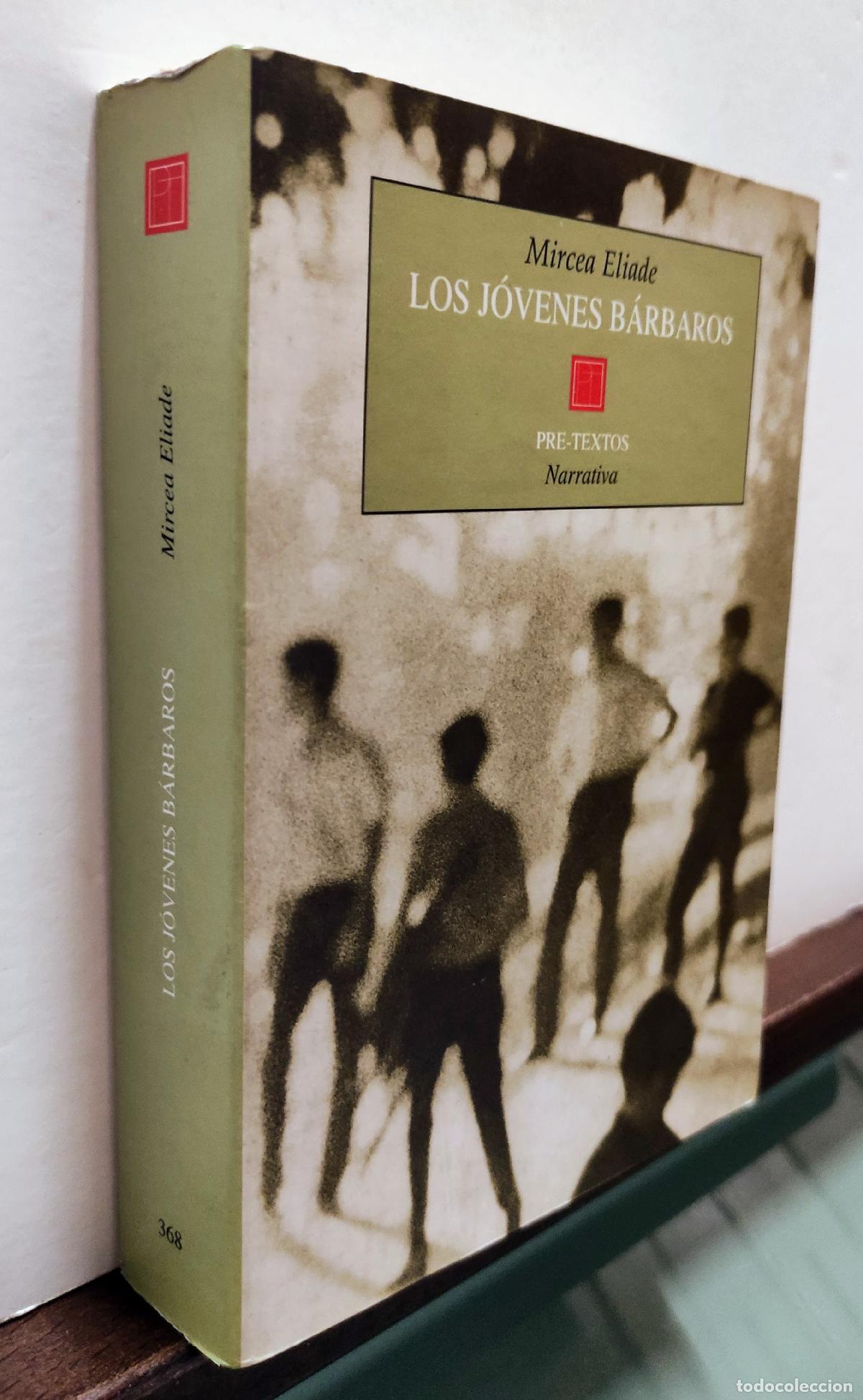 Libros de segunda mano: LOS JOVENES BARBAROS - MIRCEA ELIADE - Foto 2