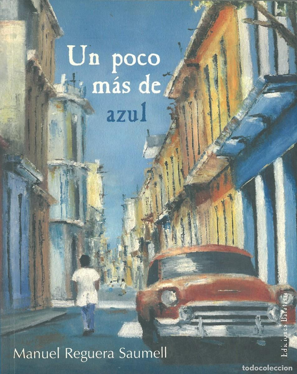 Gebrauchte B&uuml;cher: Un poco mas de azul - Reguera, Manuel