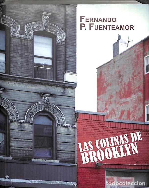 Libri di seconda mano: LAS COLINAS DE BROOKLYN - FUENTEAMOR F. P. - EGALES - 2009 - SALIR DEL ARMARIO, 157