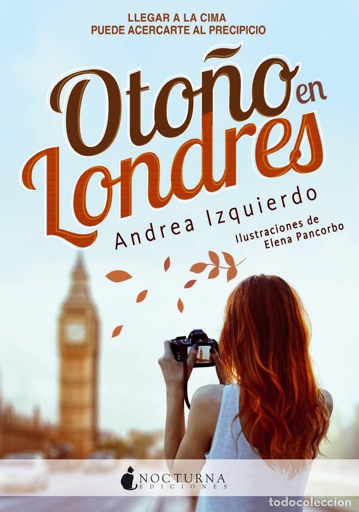 Libri di seconda mano: OTO&Ntilde;O EN LONDRES - IZQUIERDO FERN&Aacute;NDEZ, ANDREA - NOCTURNA EDICIONES - LITERATURA M&Aacute;GICA 32 - 2016