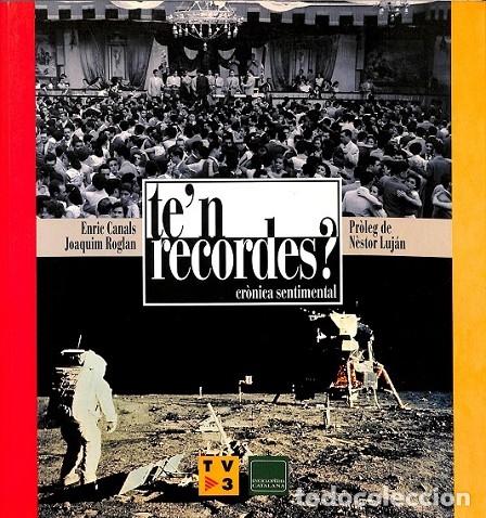 Livres d'occasion: TE'N RECORDES? - CANALS, ENRIC/ROGL&Aacute;N, JOAQUIM - Enciclop&egrave;dia Catalana - IMATGES - 1994