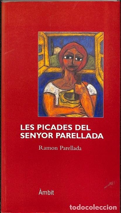 Gebrauchte B&uuml;cher: LES PICADES DEL SENYOR PARELLADA - RAMON PARELLADA - AMBIT - 1996