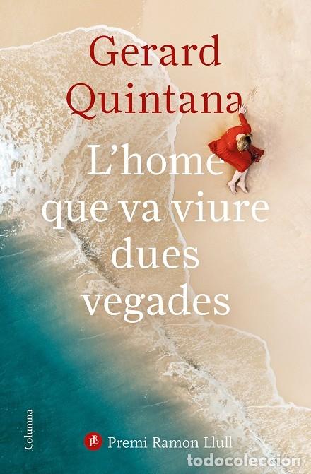 Gebrauchte B&uuml;cher: L'HOME QUE VA VIURE DUES VEGADES - QUINTANA, GERARD - COLUMNA - CL&Agrave;SSICA - 2021