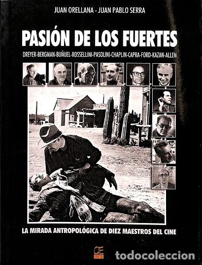 Gebrauchte B&uuml;cher: PASI&Oacute;N DE LOS FUERTES - JUAN ORELLANA, J. P. SERRA - DOSSAT 2000 - 2005