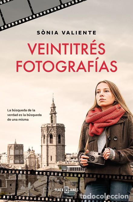 Libri di seconda mano: VEINTITR&Eacute;S FOTOGRAF&Iacute;AS - S&Ograve;NIA VALIENTE - PLAZA Y JANES - 2023 - &Eacute;XITOS