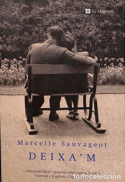 Libri di seconda mano: DEIXA'M - SAUVAGEOT MARCELLE - Integral - otros LA MAGRANA 171 - 2004