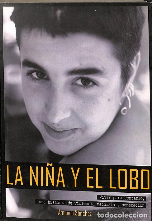 Libri di seconda mano: LA NI&Ntilde;A Y EL LOBO - AMPARO SANCHEZ - EDITORES VARIOS - 2014