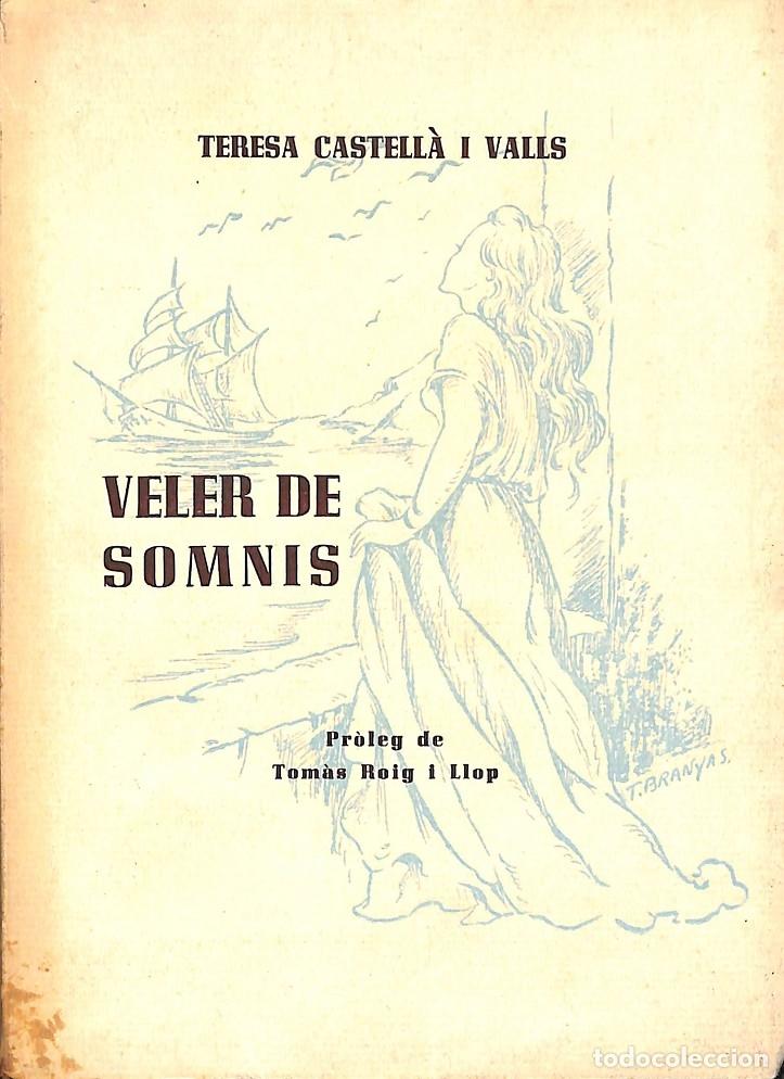 Gebrauchte B&uuml;cher: VELER DE SOMNIS - TERESA CASTELL&Agrave; I VALLS - IGUALADA 1992