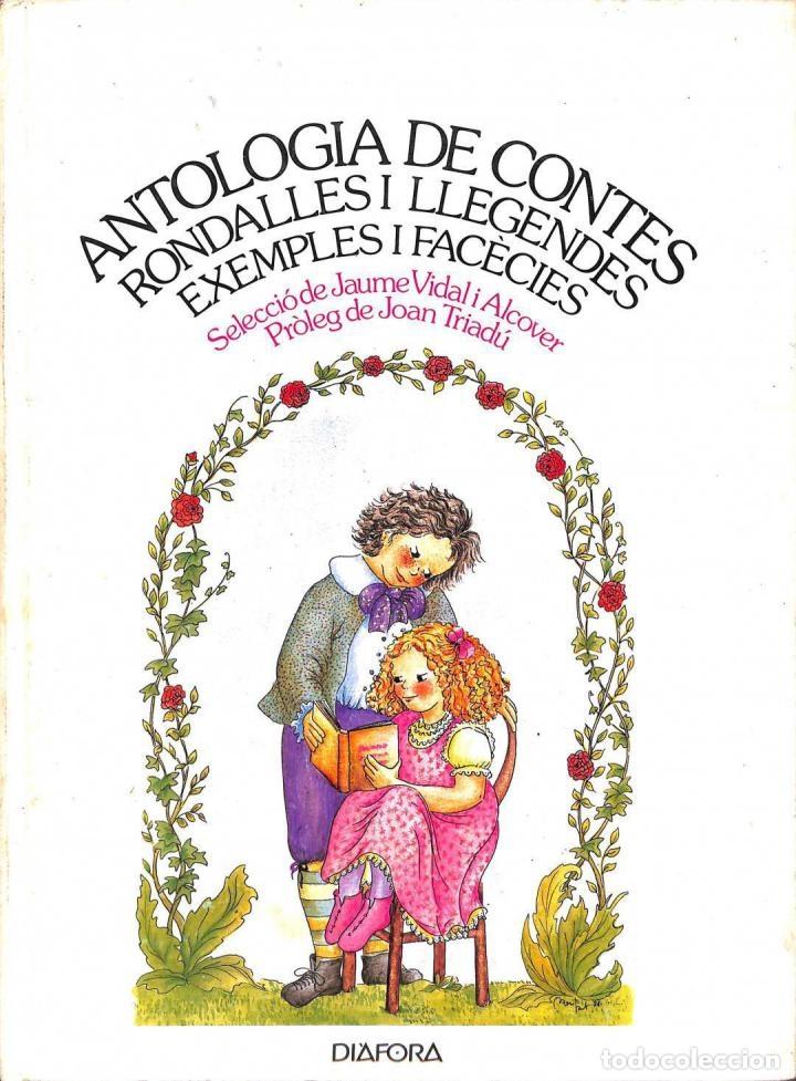 Libri di seconda mano: ANTOLOGIA DE CONTES, RONDALLES, LLEGENDES - JAUME VIDAL ALCOVER - DIAFORA - 1981