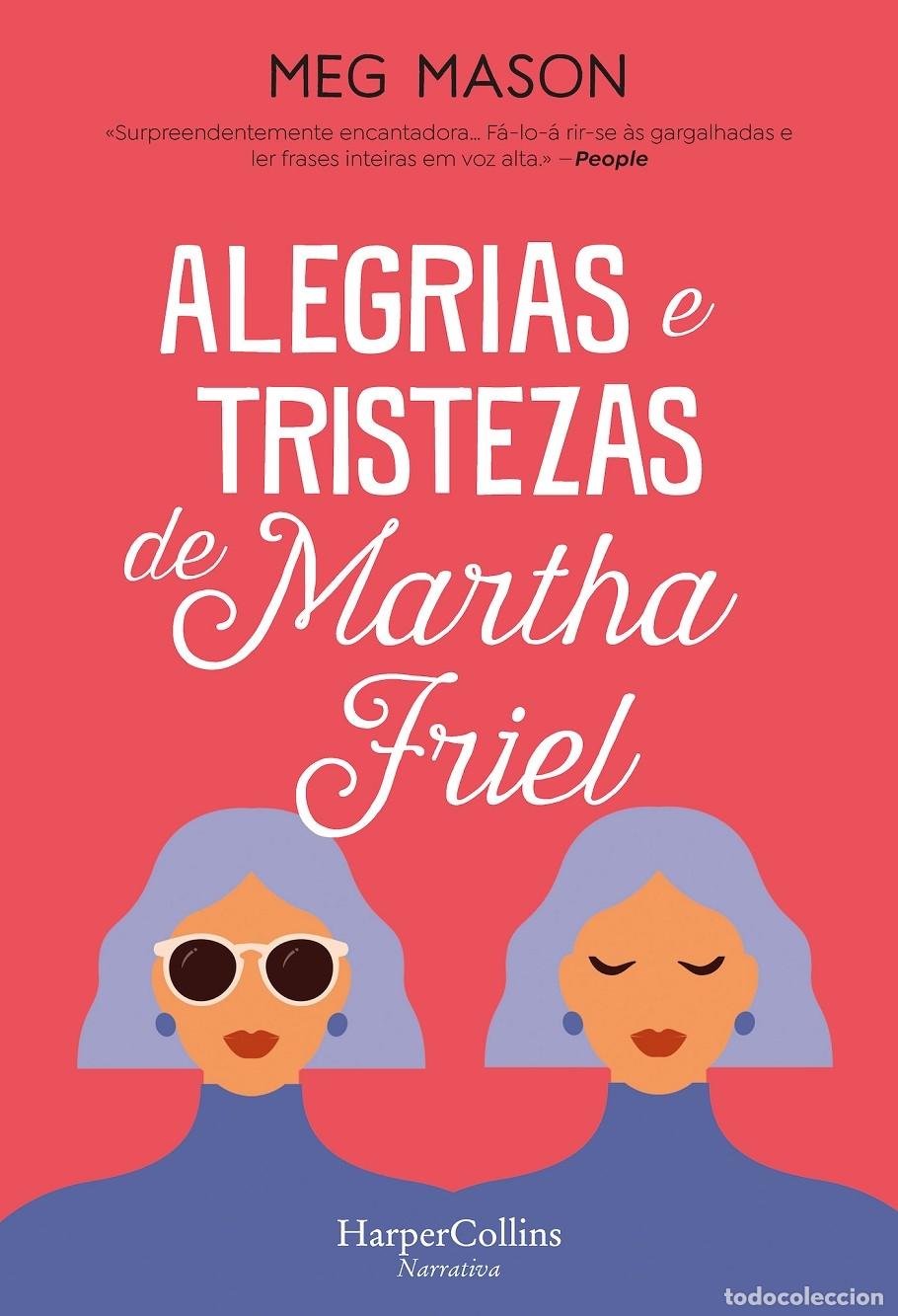 Libri di seconda mano: ALEGRIAS E TRISTEZAS DE MARTHA FRIEL - MEG MASON - HARPERCOLLINS PORTUGAL 2022