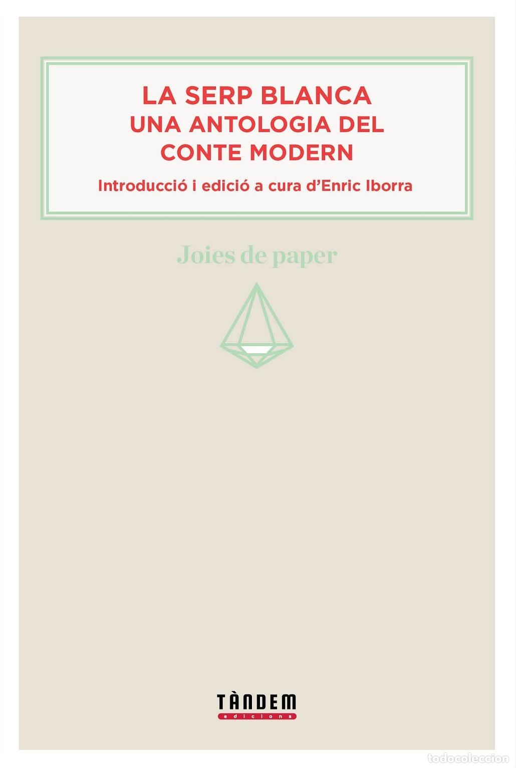 Libri di seconda mano: LA SERP BLANCA. ANTOLOGIA CONTE MODERN - VARIOS AUTORES - EDITORES VARIOS - JOIES DE PAPER, 3 - 2012