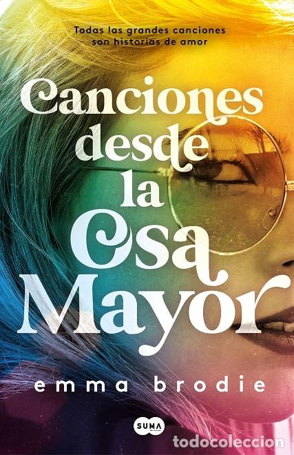 Libri di seconda mano: CANCIONES DESDE LA OSA MAYOR - EMMA BRODIE - Suma - 2022