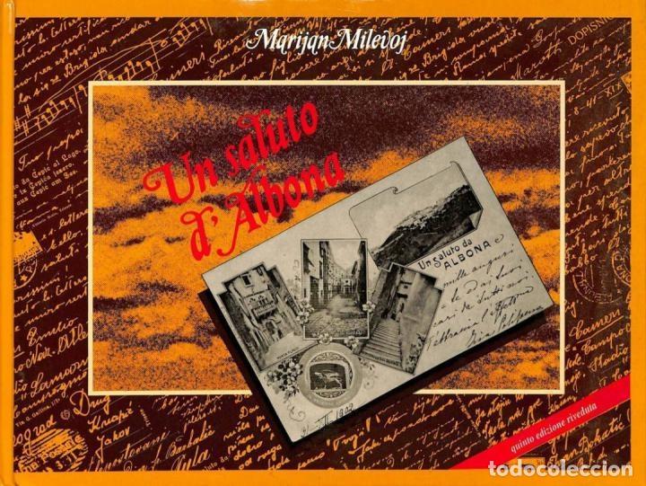 Libri di seconda mano: UN SALUTO D'ALBONA (ITALIANO) - MARIJAN MILEVOJ - CASA EDITRICE MATTHIAS - 1997, 5&ordf; ed.