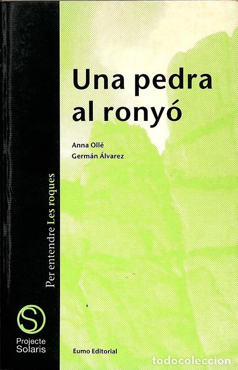 Livres d'occasion: UNA PEDRA AL RONY&Oacute; - ARRAY / ARRAY - EUMO EDITORIAL - 1995 - PROJECTE SOLARIS 11